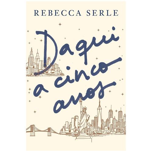 Livro - Daqui a Cinco Anos - Rebecca Serle