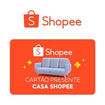 Cartão Presente Casa Shopee Imediato