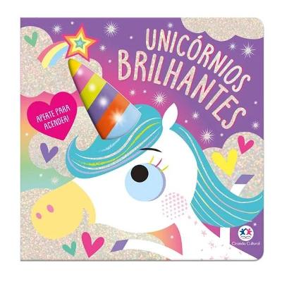 Livro Cartonado Unicórnios brilhantes - Ciranda Cultural