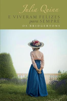 Livro E Viveram Felizes para Sempre Edição Luxo (Os Bridgertons – Livro 9)