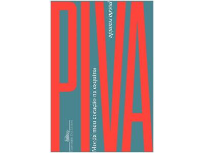 Livro Morda meu coração na esquina - Poesia reunida Roberto Piva