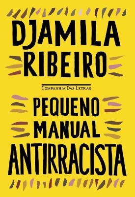 Livro Pequeno Manual Antirracista Djamila Ribeiro