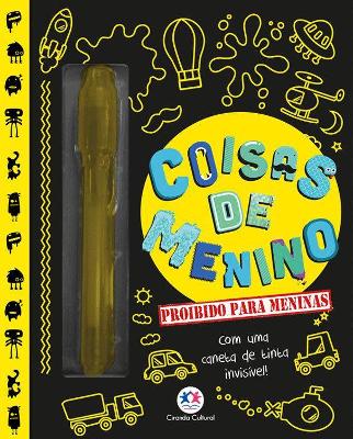 Coisas de Menino Proibido para Meninas Com uma Caneta de Tinta Invisível