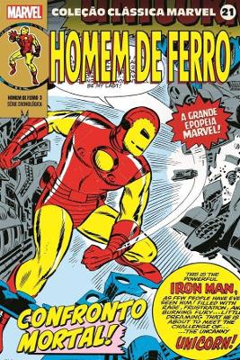 Coleção Clássica Marvel Vol. 21 - Homem De Ferro Vol. 3