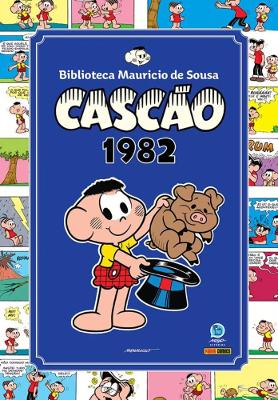 Biblioteca Mauricio De Sousa - Cascão Vol. 1: 1982