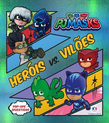 PJ Masks Heróis e Vilões - Ciranda Cultural