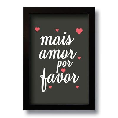 Quadro Decorativo Frase Mais Amor Por Favor 33x43 Cm