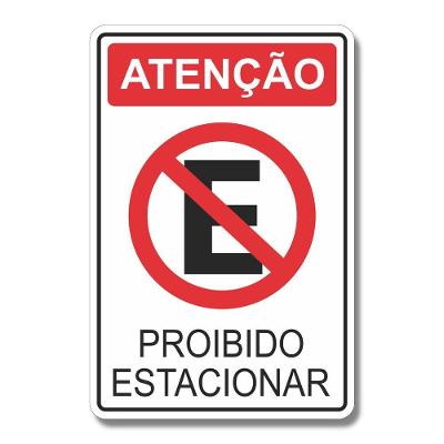 Placa De Sinalização Atenção Proibido Estacionar 20x30 Cm