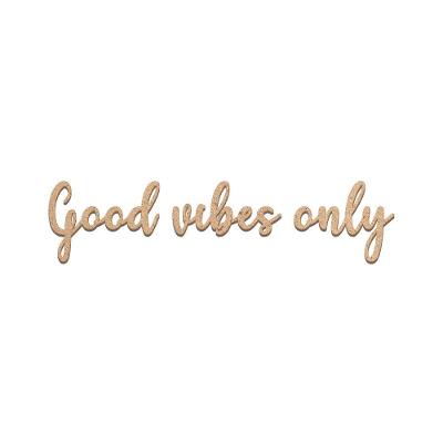Arte Good Vibes Mdf Cru 60cmx14cm - Cria Arte Laser Cru