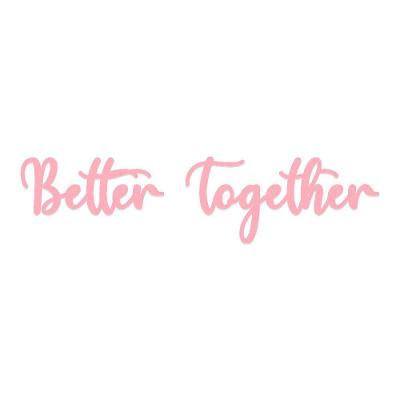 Arte Better Together 60cmx14,5cm - Cria Arte Laser Rosa Claro